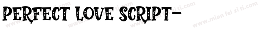 Perfect Love Script字体转换